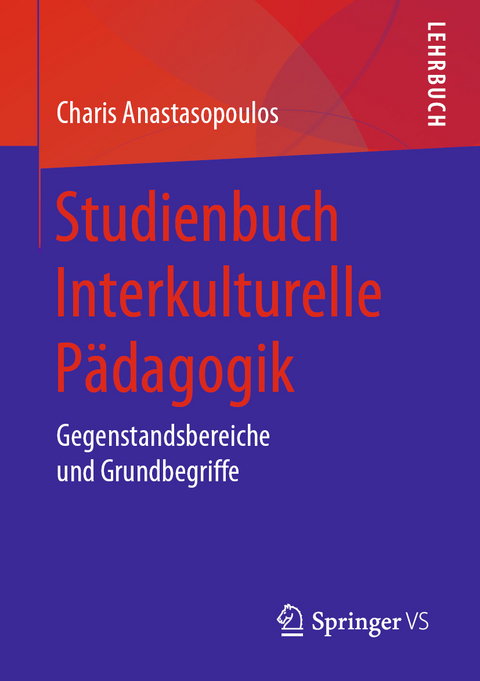 Studienbuch Interkulturelle P&auml;dagogik - Charis Anastasopoulos