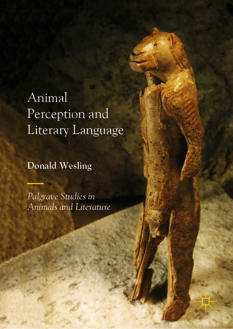 Animal Perception and Literary Language - Donald Wesling