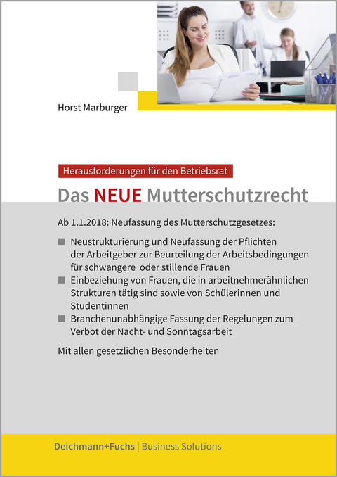 Das NEUE Mutterschutzrecht - Horst Marburger