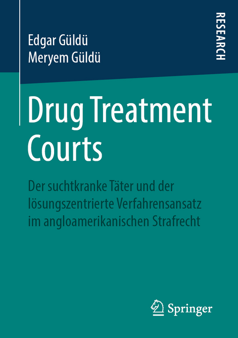 Drug Treatment Courts - Edgar G&uuml;ld&uuml;, Meryem G&uuml;ld&uuml;