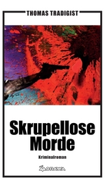 Skrupellose Morde - Tradigist, Thomas
