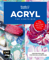 Kunst kompakt: Einfach Acryl – Das Grundlagenbuch -  Edition Michael Fischer, Anita Hörskens, Dietmar Stiller