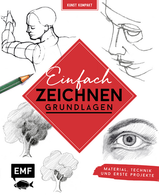 Kunst Kompakt: Einfach zeichnen – Das Grundlagenbuch