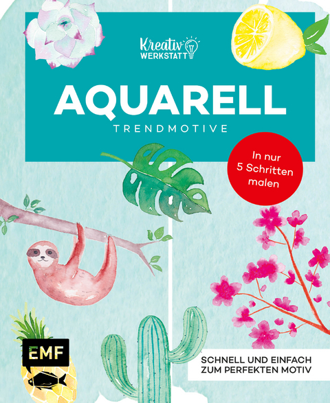 Kunst Kompakt: Aquarell-Motive Step by Step - Lena Yokota-Barth