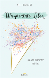 Wundert&uuml;te Leben - Nelli Bangert