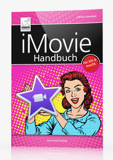iMovie Handbuch - Johann Szierbeck