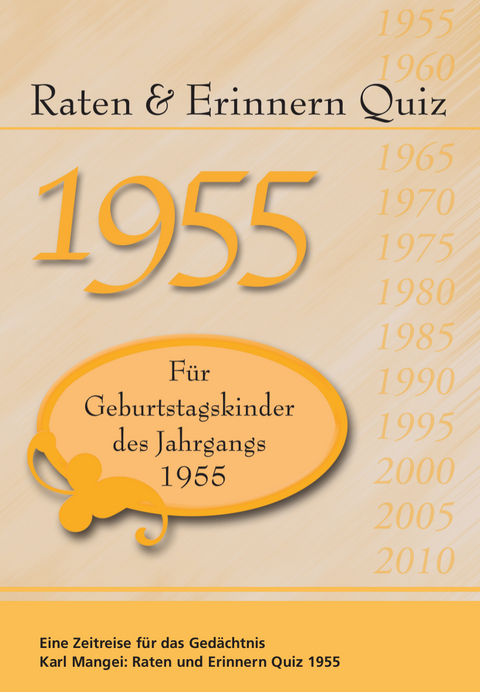 Raten und Erinnern Quiz 1955 - Karl Mangei
