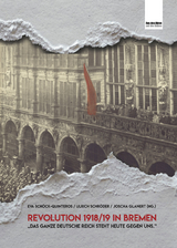 Revolution 1918/19 in Bremen - 