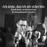 &raquo;Ich denke, dass ich mir sicher bin&laquo; - Bertolt Brecht