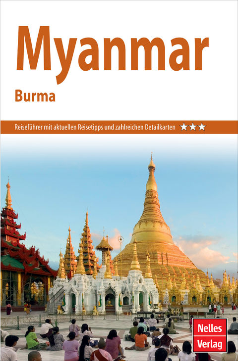 Nelles Guide Reisef&uuml;hrer Myanmar - Burma