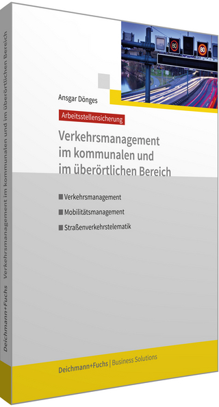 Verkehrsmanagement im kommunalen und im überörtlichen Bereich