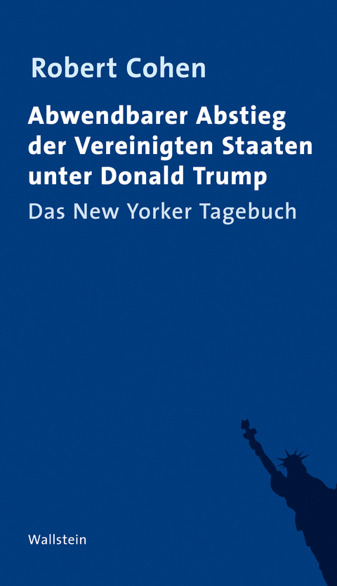 Abwendbarer Abstieg der Vereinigten Staaten unter Donald Trump - Robert Cohen