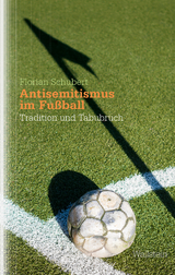 Antisemitismus im Fu&szlig;ball - Florian Schubert