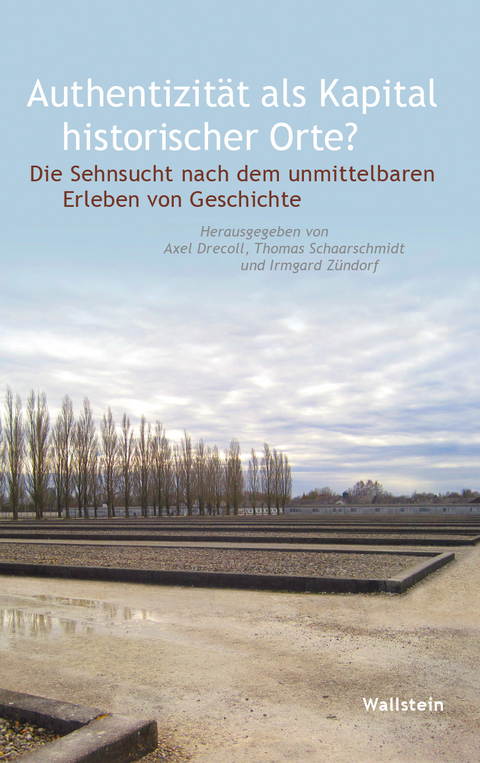 Authentizit&auml;t als Kapital historischer Orte? - 