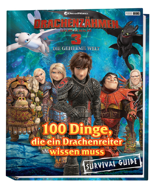 Drachenzähmen leicht gemacht 3: Die geheime Welt: 100 Dinge, die ein Drachenreiter wissen muss - Survival Guide