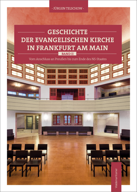 Geschichte der evangelischen Kirche in Frankfurt am Main -  J&uuml;rgen Telschow