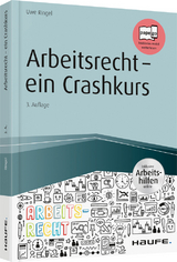 Arbeitsrecht - ein Crashkurs - Ringel, Uwe
