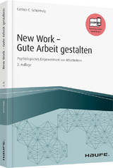 New Work - Gute Arbeit gestalten - Carsten C. Schermuly
