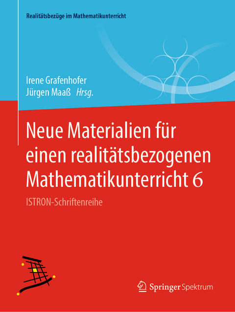 Neue Materialien für einen realitätsbezogenen Mathematikunterricht 6 - 