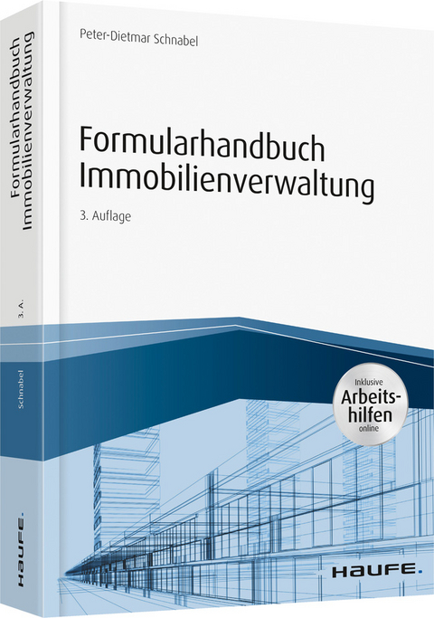 Formularhandbuch Immobilienverwaltung - inkl. Arbeitshilfen online - Peter-Dietmar Schnabel