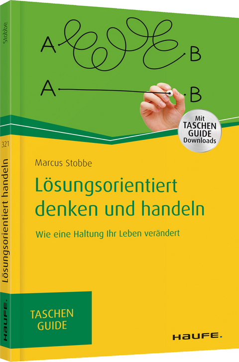 L&ouml;sungsorientiert denken und handeln - Marcus Stobbe