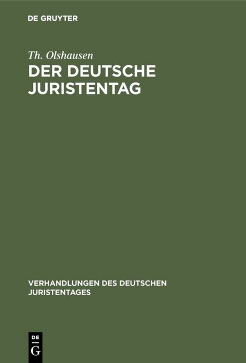 Der deutsche Juristentag - Th. Olshausen