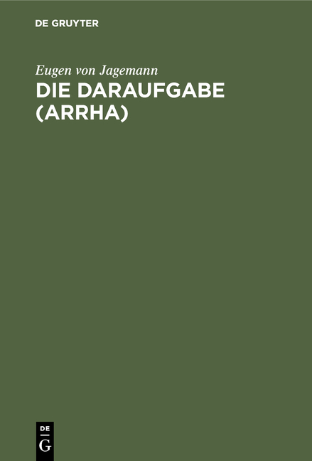 Die Daraufgabe (Arrha) - Eugen von Jagemann