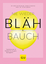 Nie wieder Bl&auml;hbauch - Martin Wilhelmi, Diana Studerus, Peter Gibson