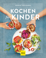 Kochen f&uuml;r Kinder - Dagmar von Cramm