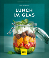 Lunch im Glas - Wetzstein, Cora