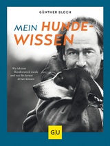 Mein Hundewissen - G&uuml;nther Bloch