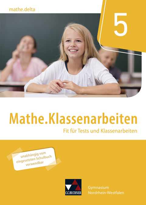 mathe.delta – Nordrhein-Westfalen / mathe.delta NRW Klassenarbeiten 5 - Sabine Castelli, Patricia Weixler, Simon Weixler
