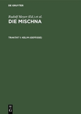 Die Mischna. Toharot / Kelim (Gef&auml;&szlig;e) - 