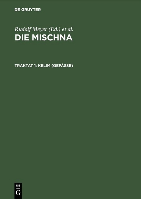 Die Mischna. Toharot / Kelim (Gef&auml;&szlig;e) - 
