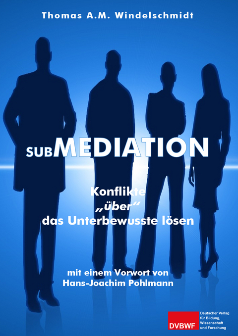 Submediation - Thomas A. M. Windelschmidt