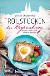 Fr&uuml;hst&uuml;cken in Regensburg - Eva Janik, Marion Lanzl