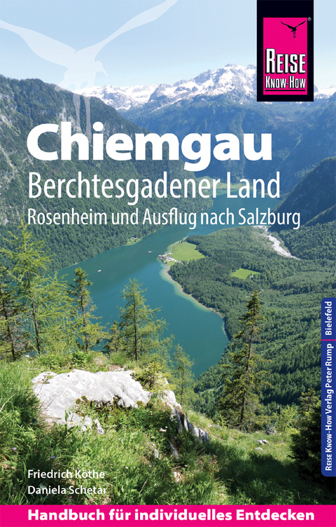 Reise Know-How Reisef&uuml;hrer Chiemgau, Berchtesgadener Land (mit Rosenheim und Ausflug nach Salzburg) - Friedrich K&ouml;the, Daniela Schetar