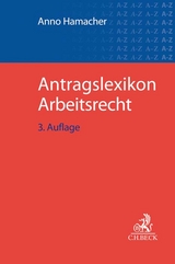 Antragslexikon Arbeitsrecht - Hamacher, Anno