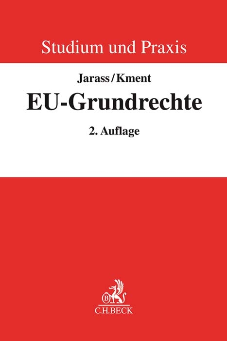 Studium und Praxis / EU-Grundrechte - Hans D. Jarass, Martin Kment