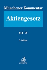 M&uuml;nchener Kommentar zum Aktiengesetz Band 1: &sect;&sect; 1-75 - 