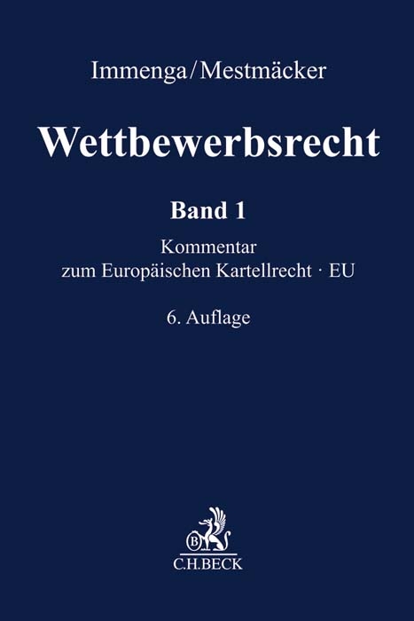 Wettbewerbsrecht Band 1: EU. Kommentar zum Europ&auml;ischen Kartellrecht - 