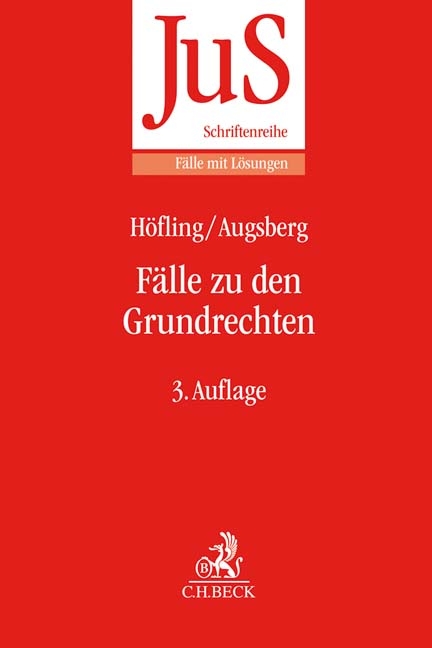 Fälle zu den Grundrechten - Wolfram Höfling, Steffen Augsberg