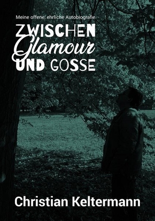 Zwischen Glamour und Gosse