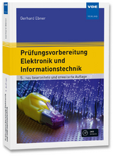 Pr&uuml;fungsvorbereitung Elektronik und Informationstechnik - Gerhard Ebner