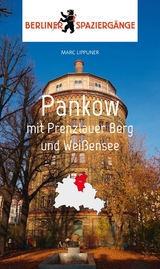 Pankow mit Prenzlauer Berg und Wei&szlig;ensee - Marc Lippuner