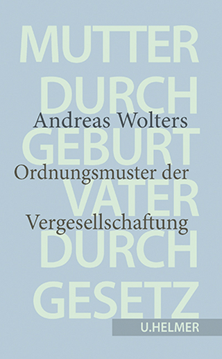 Mutter durch Geburt – Vater durch Gesetz