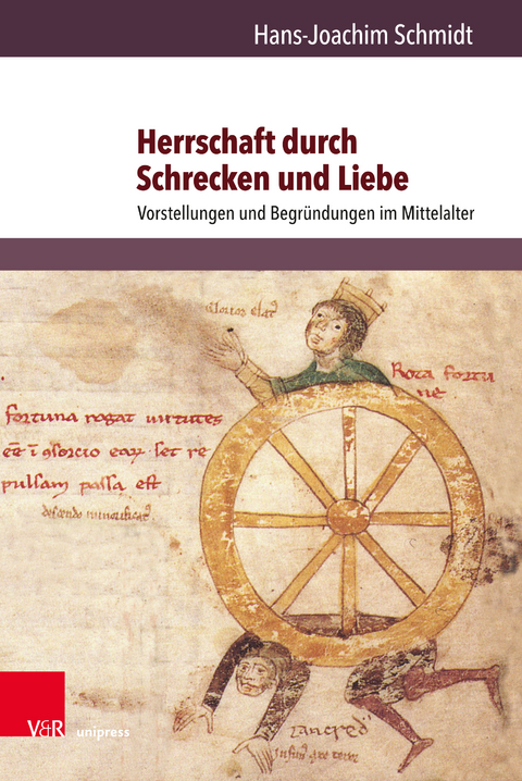 Herrschaft durch Schrecken und Liebe - Hans-Joachim Schmidt