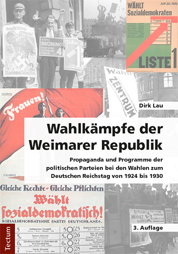 Wahlk&auml;mpfe der Weimarer Republik - Dirk Lau