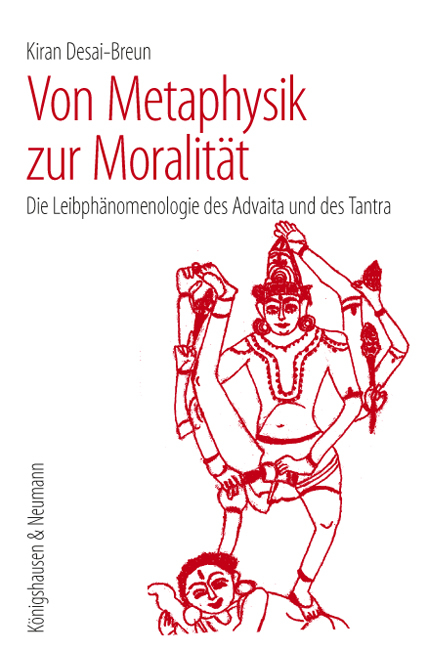Von Metaphysik zur Moralit&auml;t - Kiran Desai-Breun