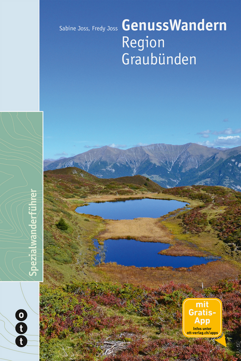 GenussWandern. Region Graub&uuml;nden - Fredy Joss, Sabine Joss